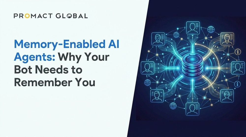 Memory-Enabled AI Agents: Why Your Bot Needs to Remember You